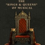 The Kings & Queens of Musical