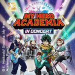 Gallery Tickets - My Hero Academia - In Concert 2026