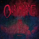 Our Mirage